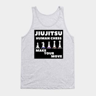 Brazilian Jiujitsu - Human Chess make your move Tank Top